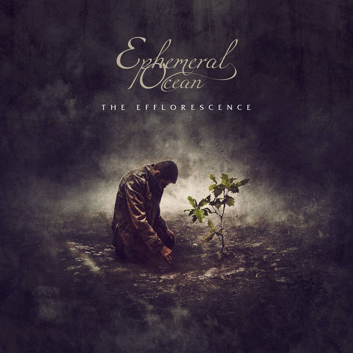 Ephemeral Ocean - The Efflorescence (2015) Album Info