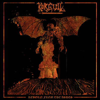 K&#246;rgull the Exterminator - Reborn from the Ashes (2015) Album Info