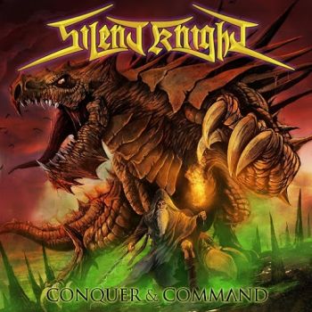Silent Knight - Conquer & Command (2015) Album Info