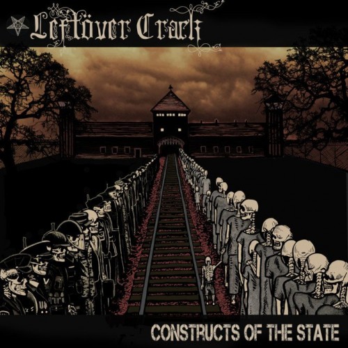 Left&#246;ver Crack  Constructs of the State (2015) Album Info