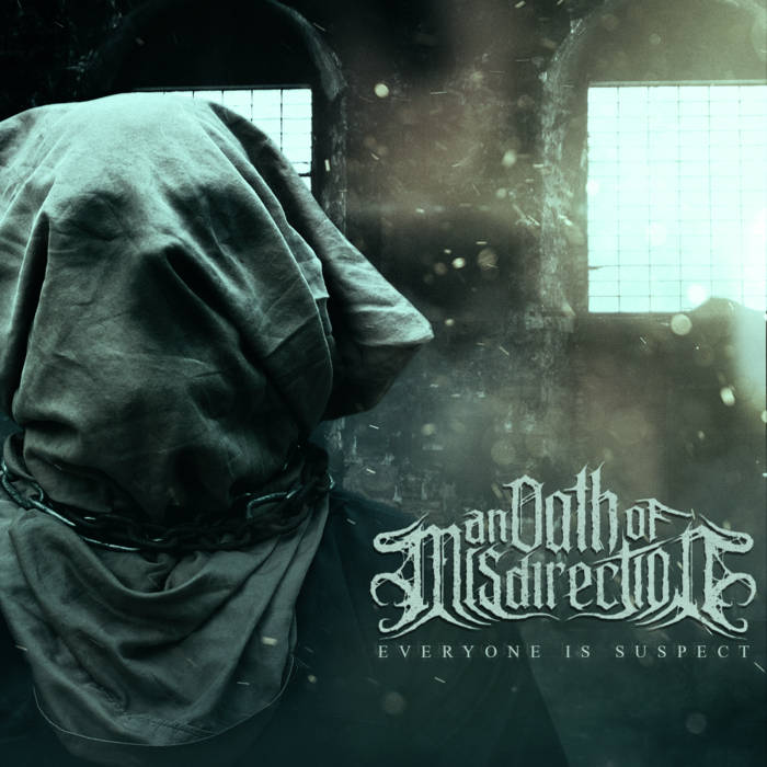 An Oath Of Misdirection - Everyone Is Suspe (EP) (2015) Album Info