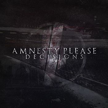 Amnesty Please - Decisions (2015) Album Info