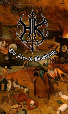 Heretik - Ov Fire & Bloodrage (2015) Album Info