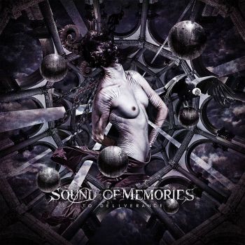 Sound Of Memories - To Deliverance (2015) Album Info