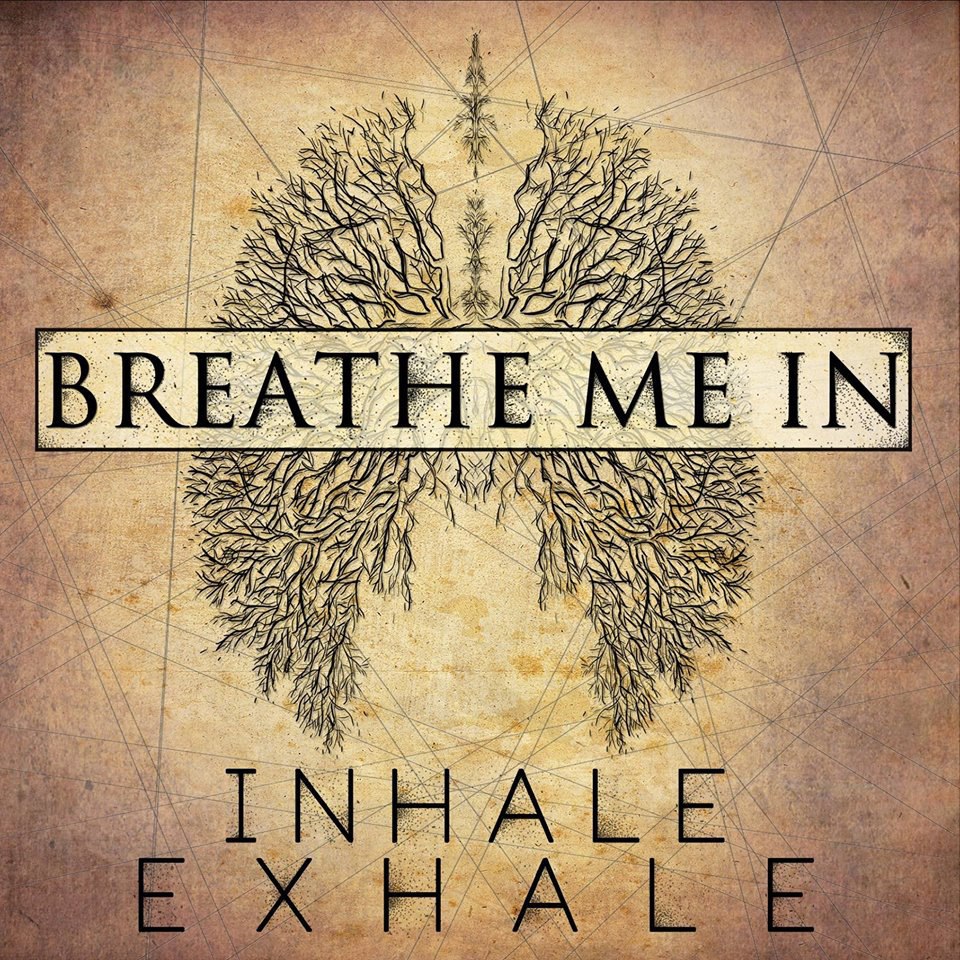 Breathe Me In - Inhale Exhale (EP) (2015)