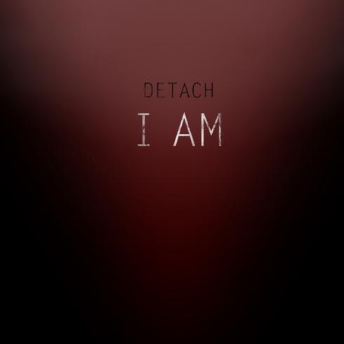 deTach - I Am (2015)
