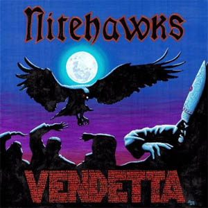 Nitehawks - Vendetta (2015) Album Info