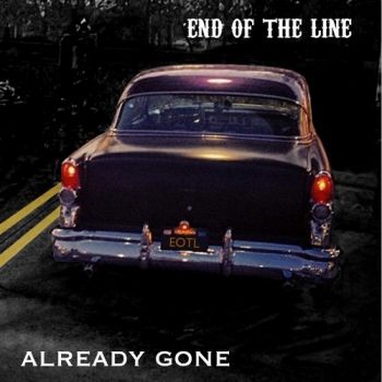 End of the Line - Already Gone (2015) Album Info