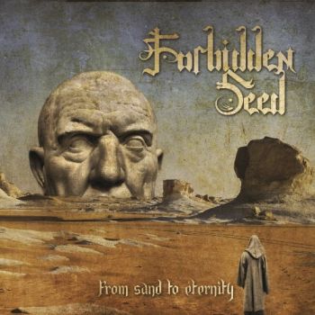 Forbidden Seed - From Sand to Eternity (2015) Album Info