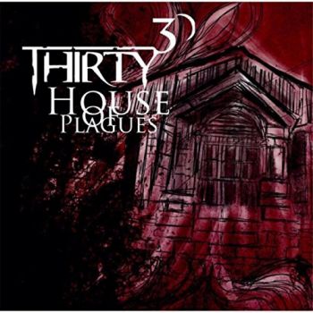 Thirty 30 - House of Plagues (2015) Album Info