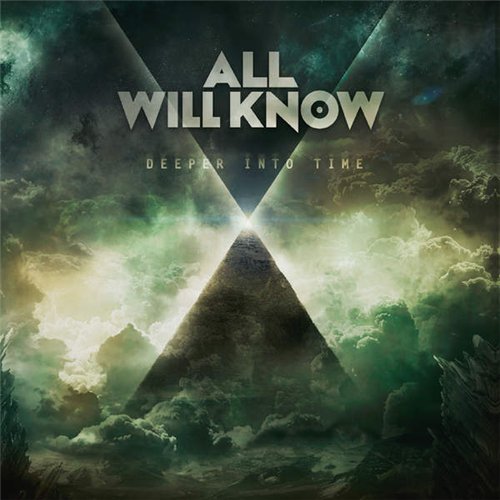 All Will Know - Deeper Into Time (2015) Album Info