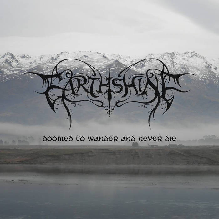 Earthshine - Doomed To Wander And Never Die (2015) Album Info
