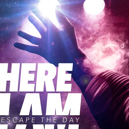 Escape The Day - Here I Am (Single) (2015) Album Info