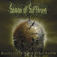 Season Of Suffering - Evolve To Extinction (2015) Album Info