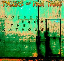 Tygers Of Pan Tang - Noises From The Cathouse (2004)