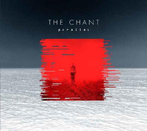 The Chant - Parallel (EP) (2015) Album Info