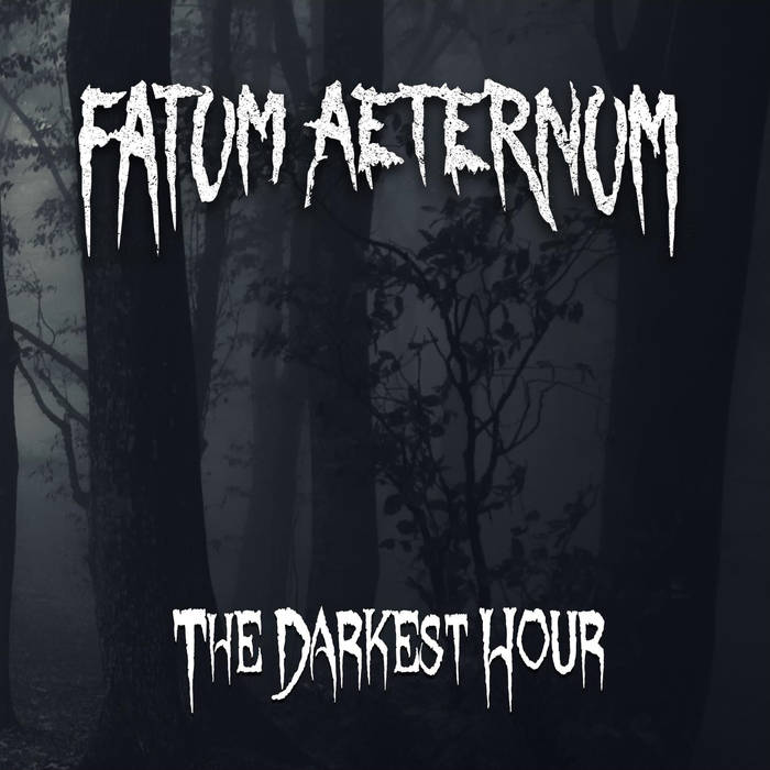 Fatum Aeternum - The Darkest Hour (EP) (2015) Album Info