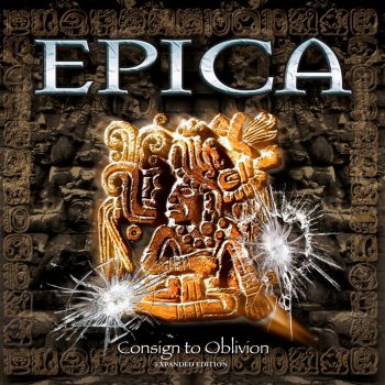 Epica - Consign To Oblivion (Expanded Edition) (2015) Album Info