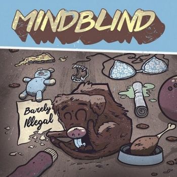 Mindblind - Barely Illegal (2015) Album Info