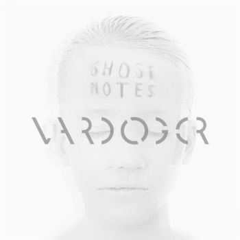 Vard&#248;ger - Ghost Notes (2015)