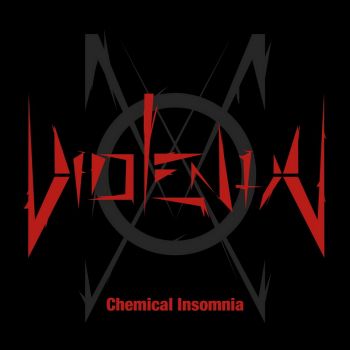 Violent X - Chemical Insomnia (2015) Album Info