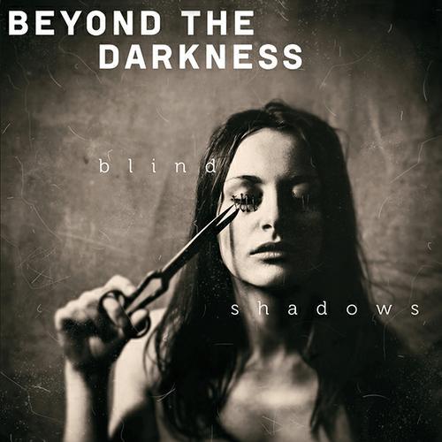 Beyond The Darkness - Blind Shadows (2015) Album Info
