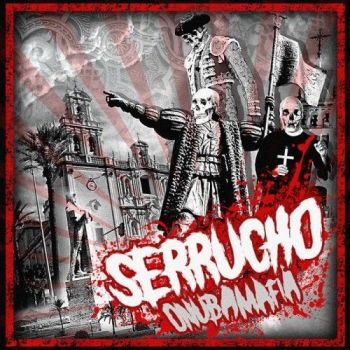 Serrucho - Onuba Mafia (2015) Album Info