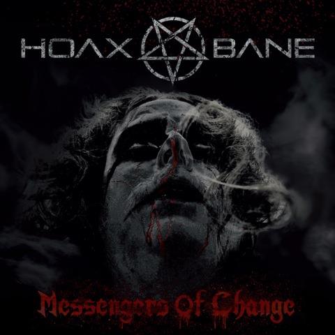 Hoaxbane - Messengers Of Change (2015) Album Info