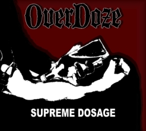 Overdoze - Supreme Dosage (2015) Album Info