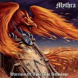 Mythra - Warriors of Time: The Anthology (2015) Album Info