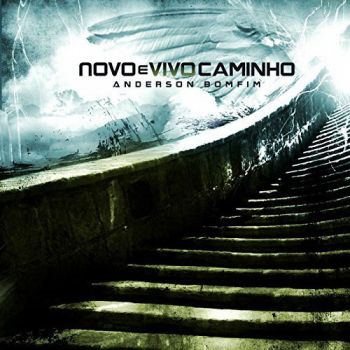 Anderson Bomfim - Novo E Vivo Caminho (2015) Album Info