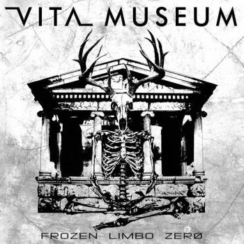 Vita Museum - Frozen Limbo Zero (2015) Album Info