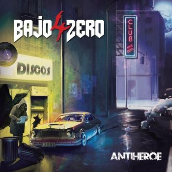 4 Bajo Zero - Antih&#233;roe (2015) Album Info
