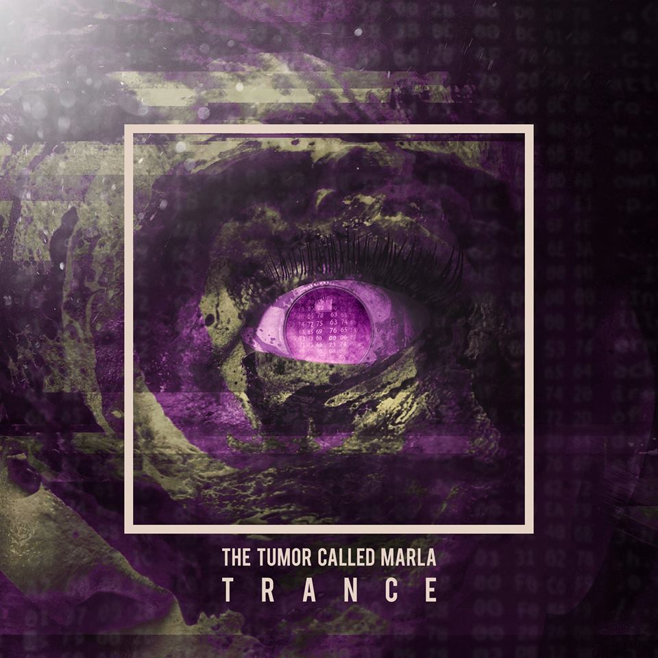 The Tumor Called Marla - Trance (EP) (2015) Album Info