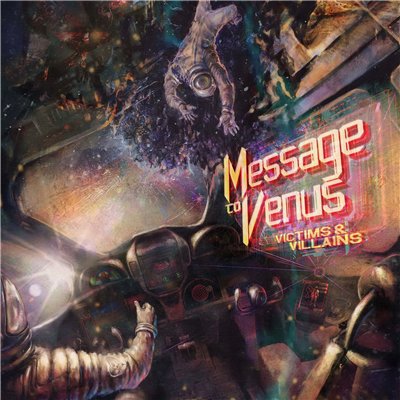 Message To Venus - Victims & Villains (2015)