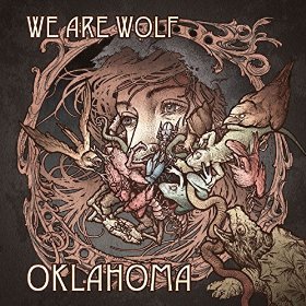 We Are Wolf - Oklahoma (2015) Album Info