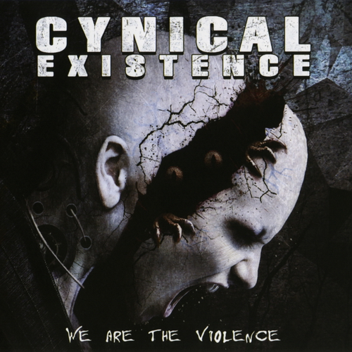 Cynical Existence - We Are The Violence (2015) Album Info