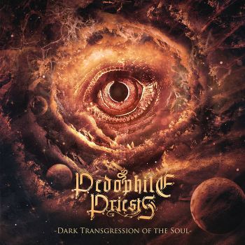 Pedophile Priests - Dark Transgression Of The Soul (2015) Album Info
