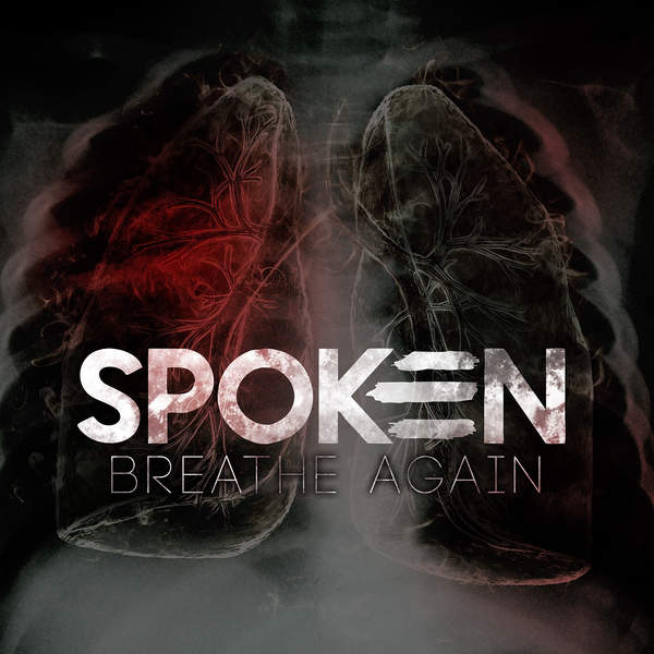 Spoken - Breathe Again (2015) Album Info