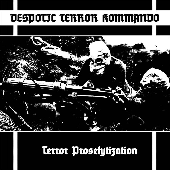 Despotic Terror Kommando - Terror Proselytization (EP) (2015) Album Info