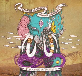 Elefante Guerrero Psiquico Ancestral - El Camino Del Guerrero (2015) Album Info