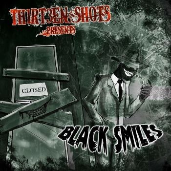 Thirteen Shots - Black Smiles (2015) Album Info