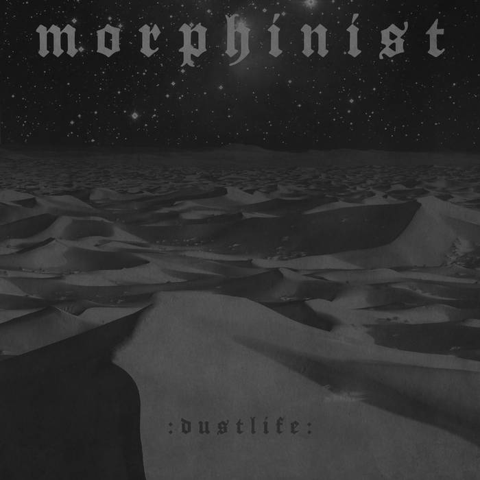 Morphinist - Dustlife (2015)