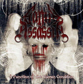 Sanity Assassin - A Function Of The Human Condition (2015)