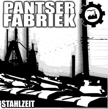 Pantser Fabriek - Stahlzeit (2015) Album Info