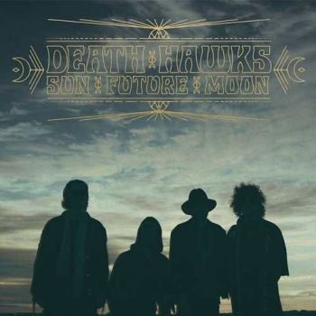 Death Hawks - Sun Future Moon (2015) Album Info