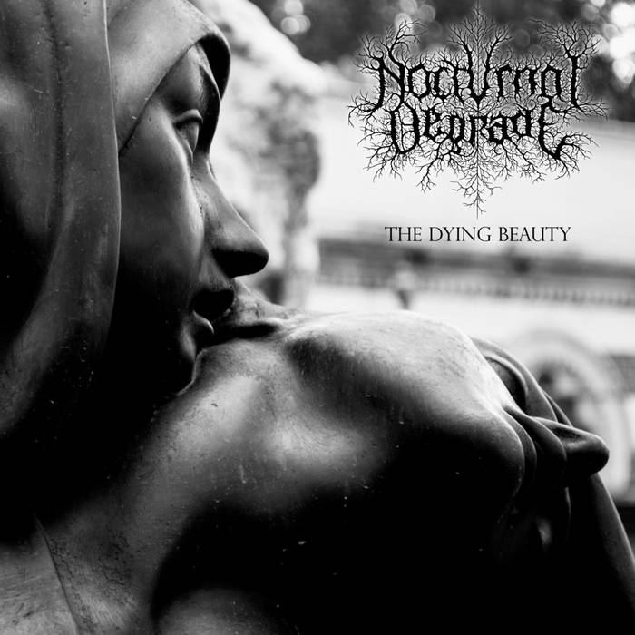Nocturnal Degrade - The Dying Beauty (2015) Album Info