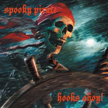 Spooky Pirate - Hooks Ahoy! (2015) Album Info