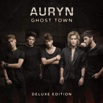 Auryn - Ghost Town (Deluxe Edition) (2015)
