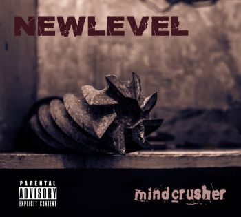 NewLevel - Mindcrusher [] (2015) Album Info